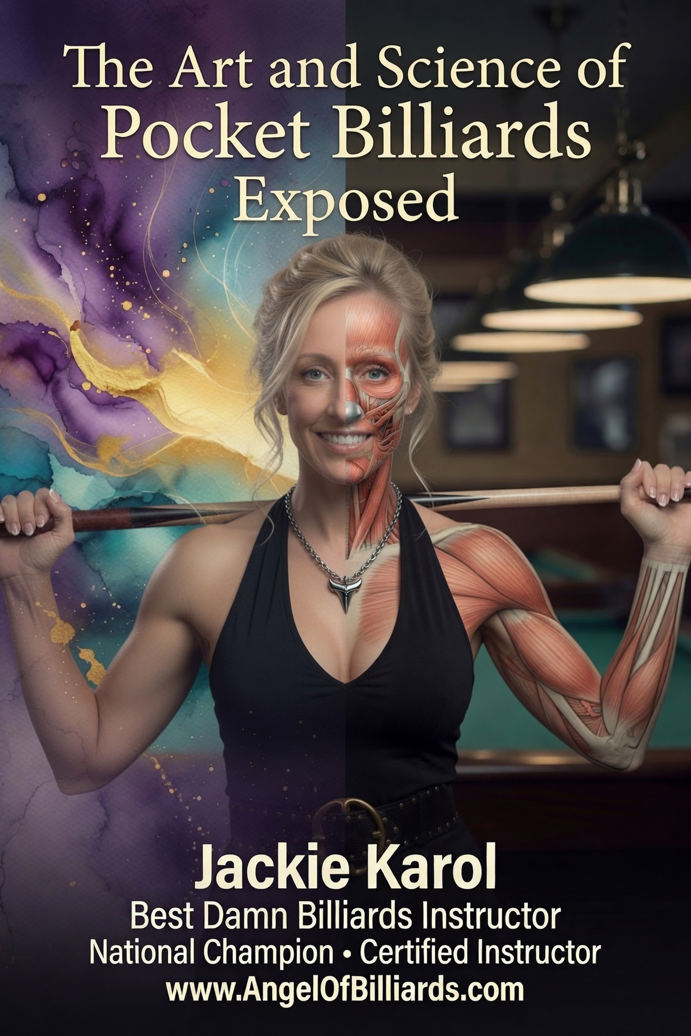 The Art and Science of Pocket Billiards Exposed by Jackie Karol